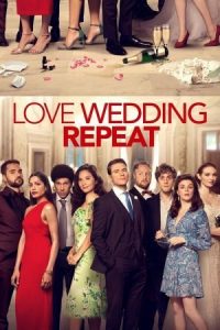 Love Wedding Repeat (2020) รัก แต่ง ซ้ำ เต็มเรื่องมาสเตอร์