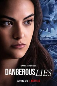 ดูหนังใหม่ออนไลน์ 2020 Dangerous Lies Netflix