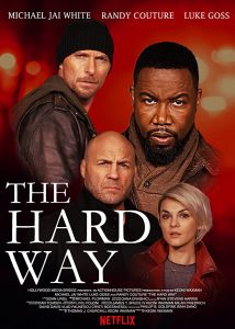The Hard Way (2019) เดอะ ฮาร์ด เวย์ HD ซับไทยเต็มเรื่อง ดูฟรี