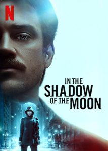 In the Shadow of the Moon (2019) ย้อนรอยจันทรฆาตหน้า ซับไทย Netflix