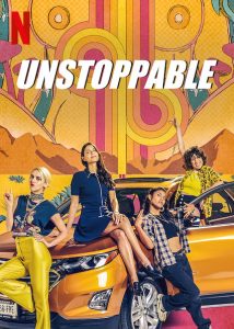 ดูซีรี่ย์ใหม่ Unstoppable (2020) ไฮโซแสบลุยเลอะ HD Netflix ซับไทย