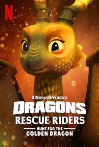 Dragons Rescue Riders Hunt for the Golden Dragon (2020) ทีมมังกรผู้พิทักษ์ ล่ามังกรทองคำ