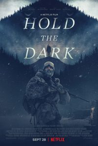 Hold the Dark (2018) โฮลด์ เดอะ ดาร์ก Netflix เต็มเรื่องพากย์ไทย