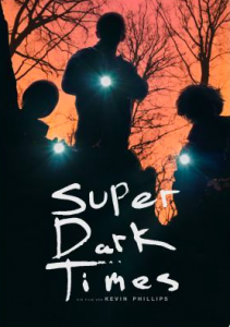 Super Dark Times (2017) ซูเปอร์ ดาร์ค ไทมส์ เต็มเรื่องพากย์ไทย