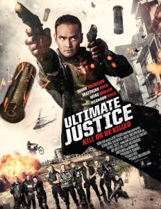 Ultimate Justice (2017) สุดยอดความยุติธรรม พากย์ไทยเต็มเรื่อง