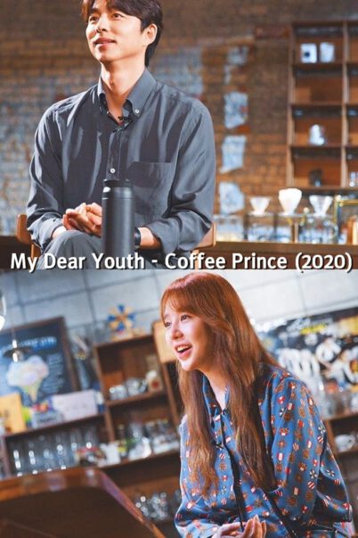 ซีรี่ย์เกาหลี My Dear Youth Coffee Prince (2020) HD ซับไทย