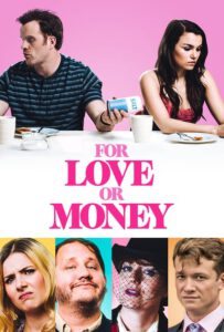 ดูหนัง For Love or Money (2019) รักฉันนั้นเพื่อ…ใคร พากย์ไทย HD