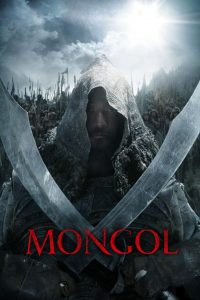 Mongol: The Rise of Genghis Khan (2007) มองโกล ตอน กำเนิดเจงกิสข่าน