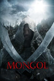 Mongol: The Rise of Genghis Khan (2007) มองโกล ตอน กำเนิดเจงกิสข่าน ดูหนังออนไลน์ พากย์ไทยเต็มเรื่อง HD มาสเตอร์