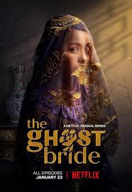 ดูซีรี่ย์เอเชีย The Ghost Bride | Netflix (2020) เจ้าสาวเซ่นศพ