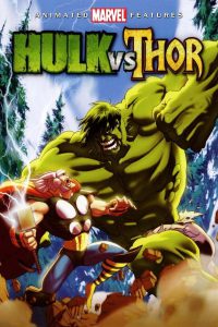 หนังการ์ตูน Hulk vs Thor (2009) เดอะฮักปะทะธอร์ พากย์ไทยเต็มเรื่อง