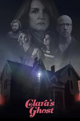 ดูหนัง Claras Ghost 2018 มาสเตอร์พากย์ไทย