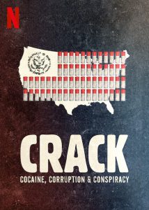 ดูหนังออนไลน์ Netflix Crack: Cocaine, Corruption & Conspiracy (2021) ยุคแห่งแคร็กโคเคน