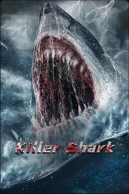 ดูหนังออนไลน์ฟรี Killer Shark 2021 ฉลามคลั่ง ทะเลมรณะ มาสเตอร์