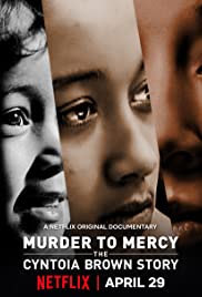 Murder To Mercy The Cyntoia Brown Story 2020 สู่อิสรภาพ เส้นทางชีวิตของซินโทเอีย บราวน์