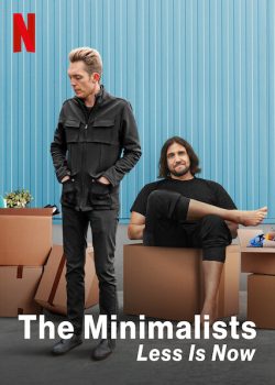 ดูหนังออนไลน์ฟรี The Minimalists Less Is Now 2021 มินิมอลลิสม์ ถึงเวลามักน้อย ซับไทย