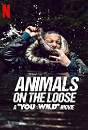 Animals on the Loose: A You vs. Wild Movie (2021) ผจญภัยสุดขั้วกับแบร์ กริลส์ เดอะ มูฟวี่