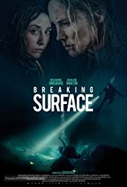 ดูหนังใหม่ Breaking Surface (2021) เต็มเรื่องพากย์ไทยมาสเตอร์