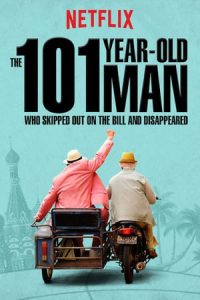 The 101-Year-Old Man Who Skipped Out on the Bill and Disappeared (2016) ชายอายุ 101 ปีที่ไม่ยอมจ่ายบิลและหายตัวไป | Netflix