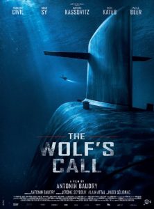 The Wolf’s Call (Le chant du loup) (2019) ยุทธการฝ่าวิกฤติมหันตภัยใต้น้ำ