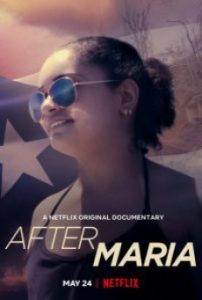 ดูสารคดี After Maria (2019) หลังพายุพัดผ่าน HD ดูหนังใหม่ ดูหนังฟรี