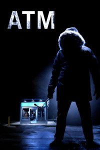 ดูหนัง ATM (2012) ตู้ กด ตาย HD มาสเตอร์ สยองขวัญ ระทึกขวัญ