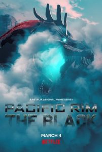 Pacific Rim: The Black (2021) สงครามอสูรเหล็ก: สมรภูมิมืด อนิเมะ Netflix