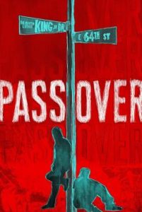 Pass Over (2018) HD มาสเตอร์ ดูหนังฝรั่งดราม่า ดูหนังฟรีเต็มเรื่อง