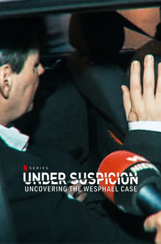ดูซีรี่ย์ออนไลน์ Under Suspicion: Uncovering the Wesphael Case Season 1 (2021) ใต้ความระแวง: ไขคดีเวสฟาเอล ซับไทย ซีรี่ย์สารคดี Netflix