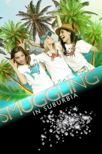 ดูหนังฟรี Smuggling in Suburbia (2019) หนังฝรั่ง ระทึกขวัญ เต็มเรื่อง