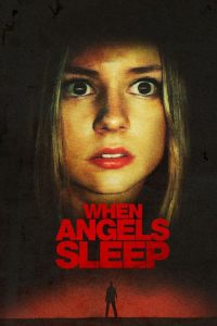 ดูหนังใหม่ ฝันร้ายในคืนเปลี่ยว (2018) When Angels Sleep | Netflix