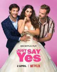 ดูหนัง just say yes (2021) ซับไทย หนังฝรั่ง ตลก รัก โรแมนติก