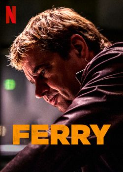 Ferry (2021) เจ้าพ่อผงาด | Netflix