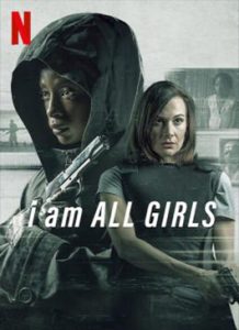 ดูหนัง I Am All Girls (2021) ฉันคือตัวแทนเด็กผู้หญิง Netflix ออนไลน์