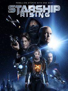 ดูหนัง Starship Rising (2014) ยานรบถล่มจักรวาล พากย์ไทยเต็มเรื่อง