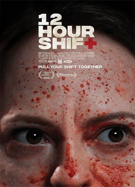 12 Hour Shift 2020 12 ชั่วโมงกะนองเลือด เว็บดูหนังฟรี 4K ดูหนังใหม่ชนโรง