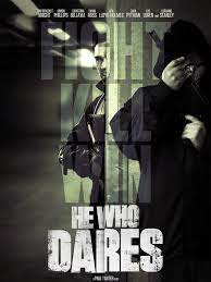 ดูหนังแอคชั่น He Who Dares (2014) โคตรคนกล้า ฝ่าด่านตึกนรก