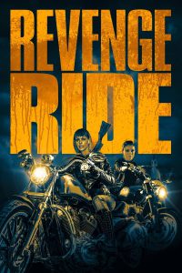 ดูหนังฝรั่งอาชญากรรม Revenge Ride 2020 พากย์ไทยเต็มเรื่อง ออนไลน์ฟรี