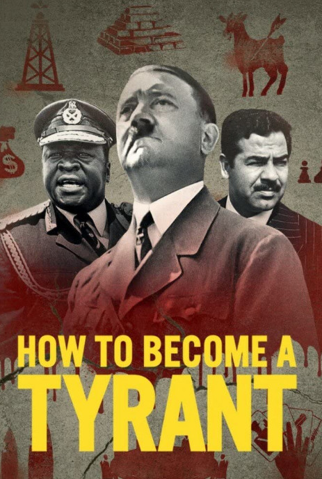 ดูซีรี่ย์สารคดี เส้นทางทรราช How to Become a Tyrant | Netflix