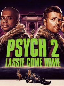 Psych 2: Lassie Come Home (2020) ไซก์ แก๊งสืบจิตป่วน 2 พาลูกพี่กลับบ้าน
