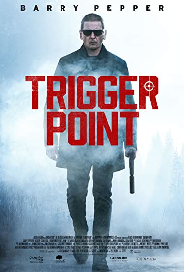 ดูหนังแอคชั่น Trigger Point (2021)