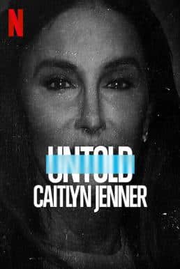 ดูสารคดี Untold Caitlyn Jenner 2021 เคทลิน เจนเนอร์ HD เต็มเรื่อง