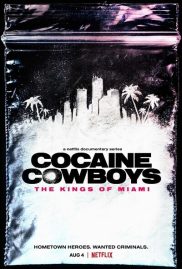 โคเคน คาวบอย: ราชาแห่งไมอามี: Cocaine Cowboys: The Kings of Miami