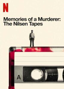 Memories of a Murderer: The Nilsen Tapes (2021) บันทึกฆาตกร: เดนนิส นิลเซน | Netflix