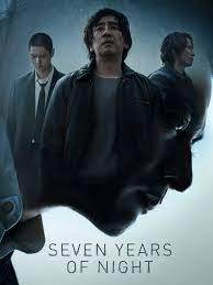 ดูหนัง Seven Years of Night (2018) คืนโหดแค้นคลั่ง 7 ปีมิมีเลือนหาย
