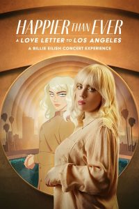 ดูหนัง Happier Than Ever: A Love Letter to Los Angeles (2021)