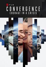 Convergence: Courage in a Crisis (2021) Convergence: ร่วมกล้าฝ่าวิกฤติ