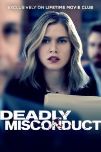 ดูหนังระทึกขวัญ Deadly Misconduct (2021) ซับไทยเต็มเรื่อง ดูฟรีออนไลน์
