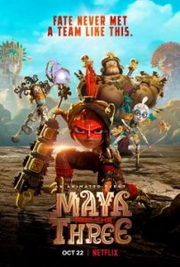 ดูอนิเมชั่น Maya and the Three (2021) มายากับ 3 นักรบ | Netflix เต็มเรื่อง