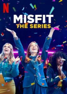 MisFit The Series (2021) | Netflix Ep1-8 (จบ) ดูซีรี่ย์ฟรีออนไลน์